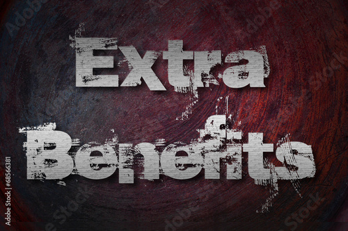 Extra Benefits Text on Background