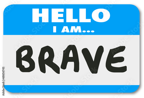 Canvas Print Hello I Am Brave Name Tag Sticker Courage Fearless Confidence