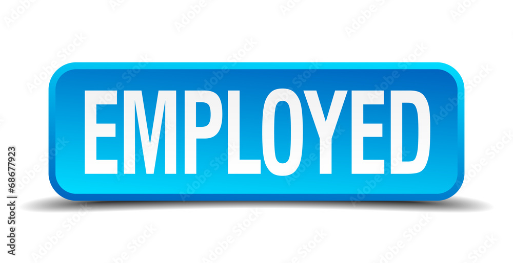 employed blue 3d realistic square isolated button employed blue 3d realistic square isolated button