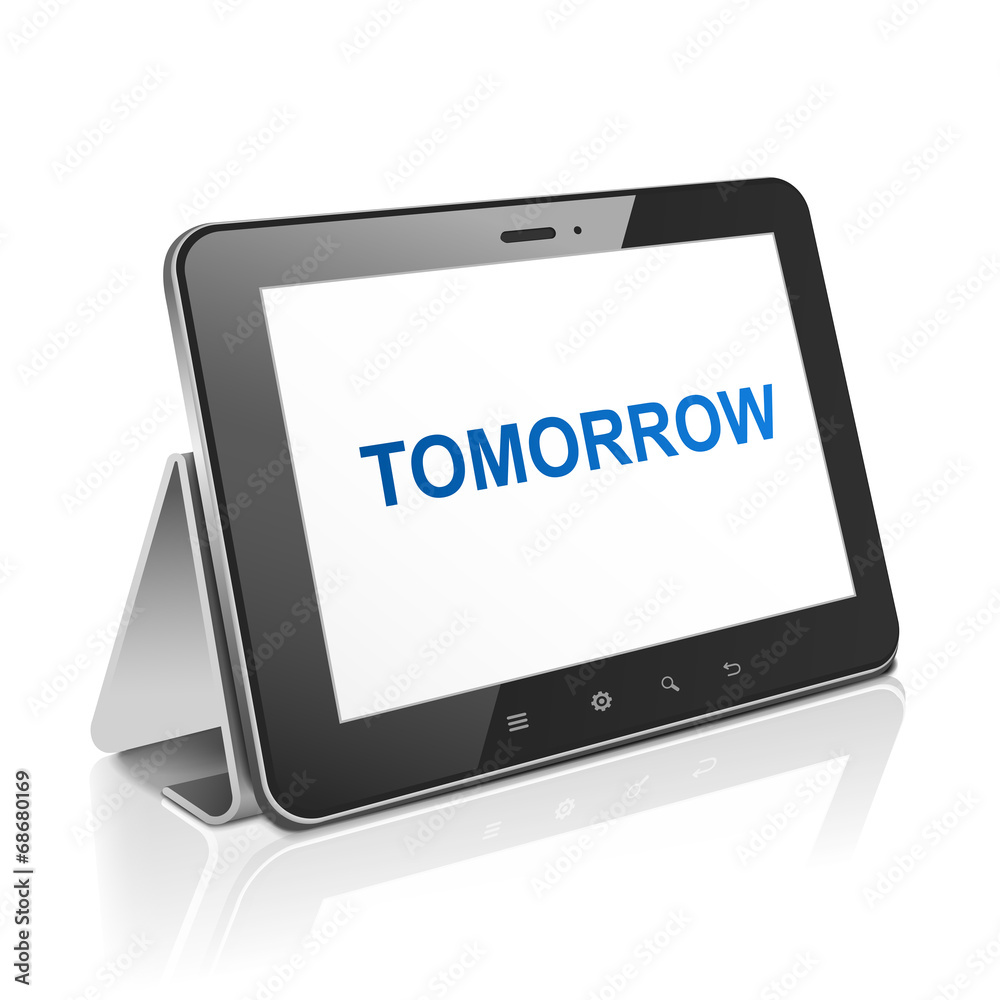 tablet computer with text tomorrow on display tablet computer with text tomorrow on display