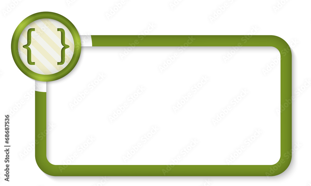 green frame for entering text with square braclkets