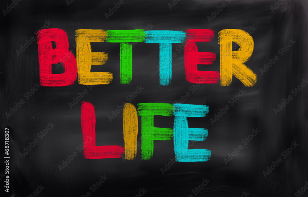 Better Life Concept