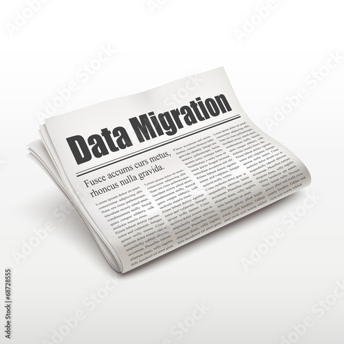 data migration words on newspaper