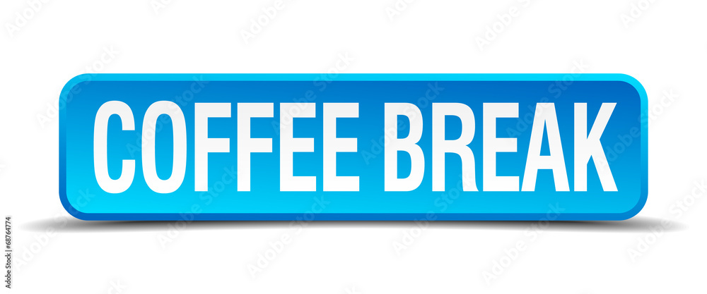 coffee break blue 3d realistic square isolated button