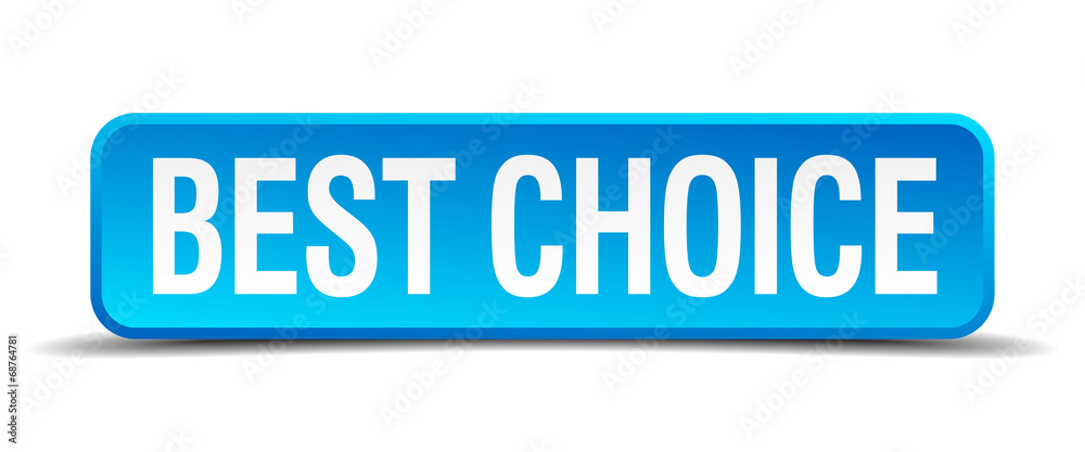 best choice blue 3d realistic square isolated button best choice blue 3d realistic square isolated button