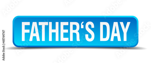 fathers day blue 3d realistic square isolated button