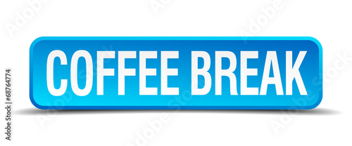 coffee break blue 3d realistic square isolated button