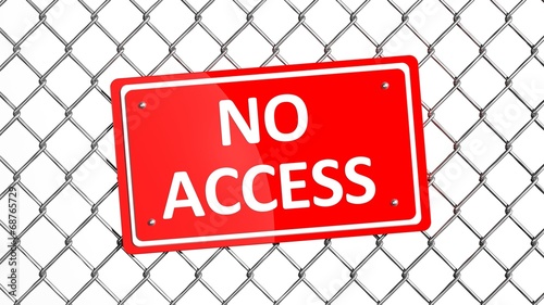 Metal fence with red sign No Access isolated