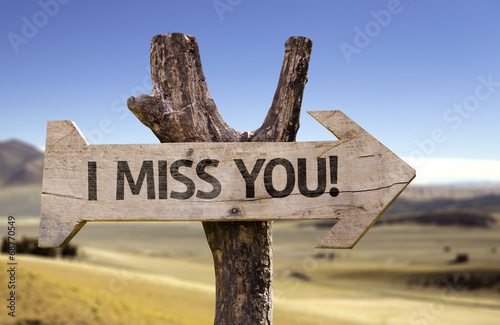 I Miss You! wooden sign with a desert background photo