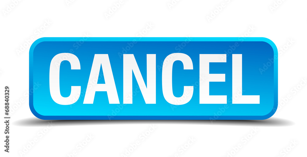 cancel blue 3d realistic square isolated button cancel blue 3d realistic square isolated button