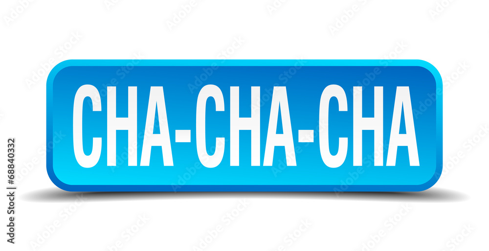 cha cha cha blue 3d realistic square isolated button cha cha cha blue 3d realistic square isolated button