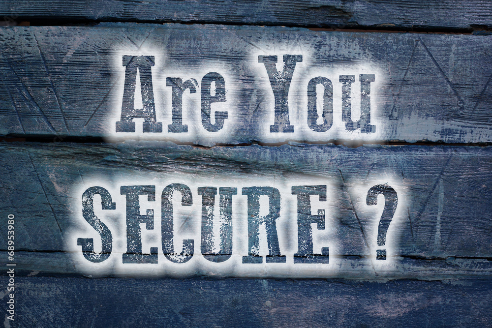 Fototapeta premium Are You Secure Concept
