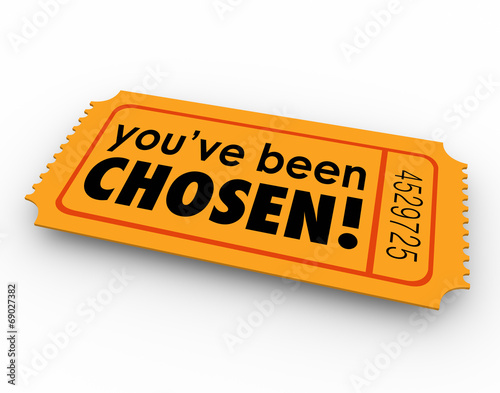 You've Been Chosen One Winning Ticket Lucky Selected Choice