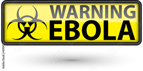 Ebola virus alert sign,vector illustration