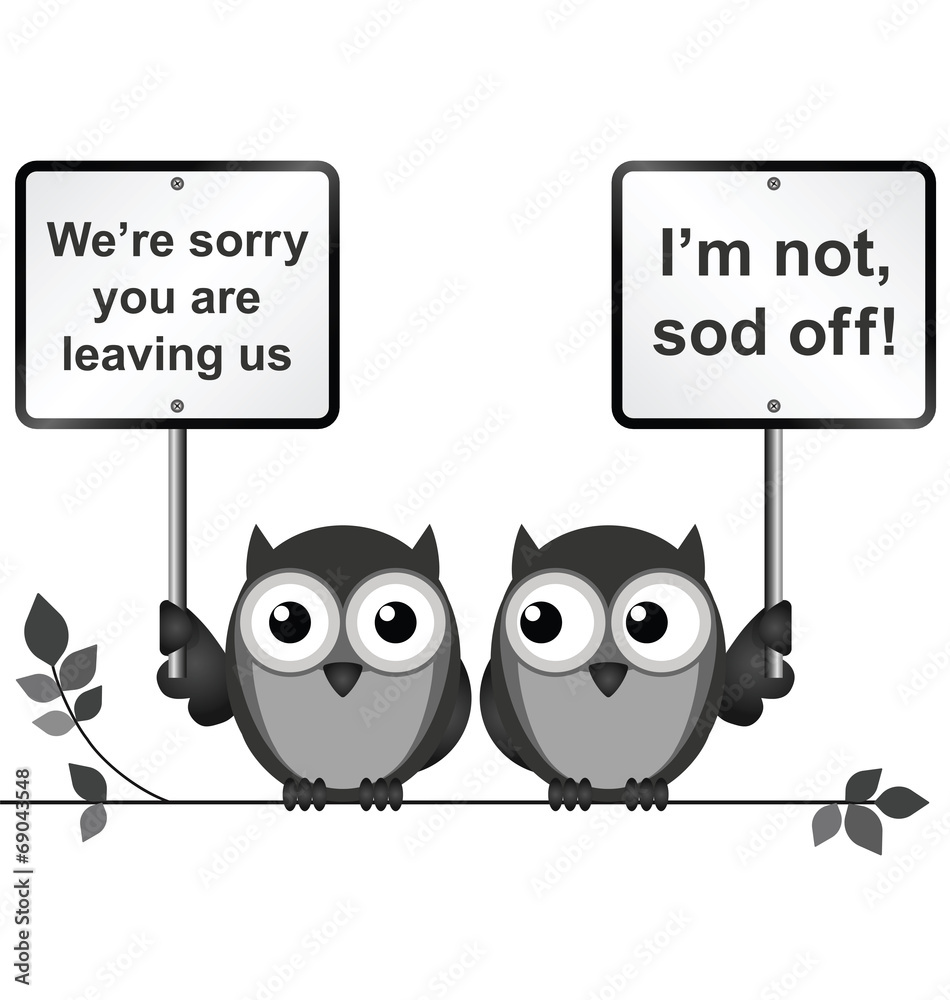 Fototapeta premium comical sorry you are leaving message