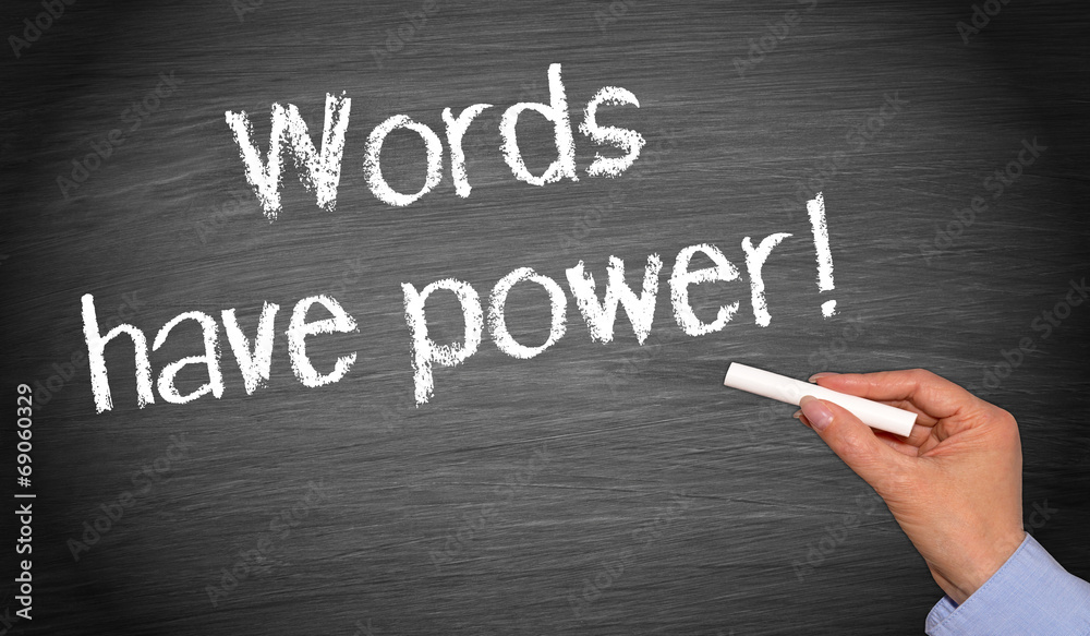 Fototapeta premium Words have power !