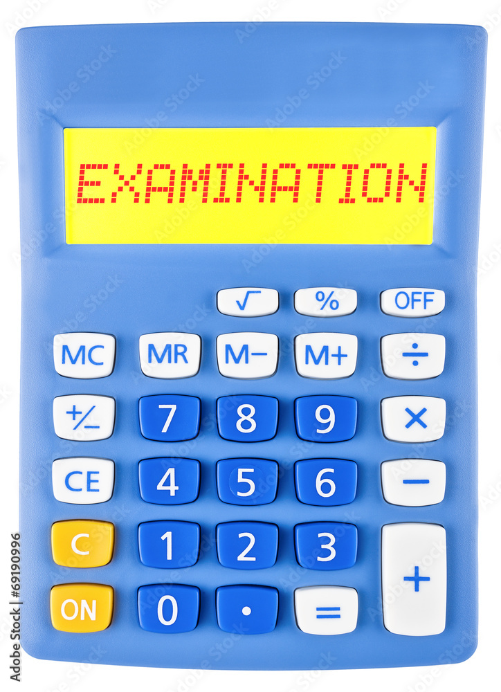 Calculator with EXAMINATION on display isolated on white Calculator with EXAMINATION on display isolated on white