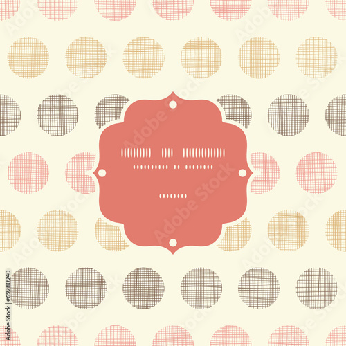 Vintage textile polka dots frame seamless pattern background