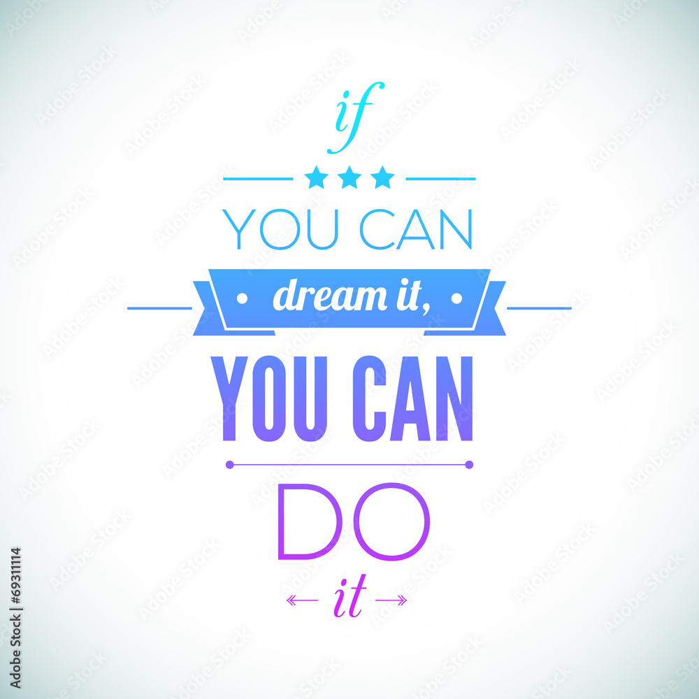 You can do it Quote Typographical Poster, Vector Design. You can do it Quote Typographical Poster, Vector Design.