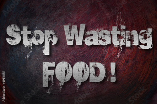 Stop Wasting Food Concept