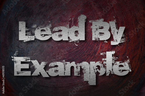 Lead By Example Concept