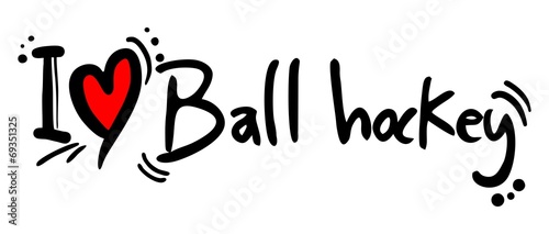 Ball hockey love