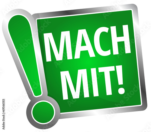 Mach mit!