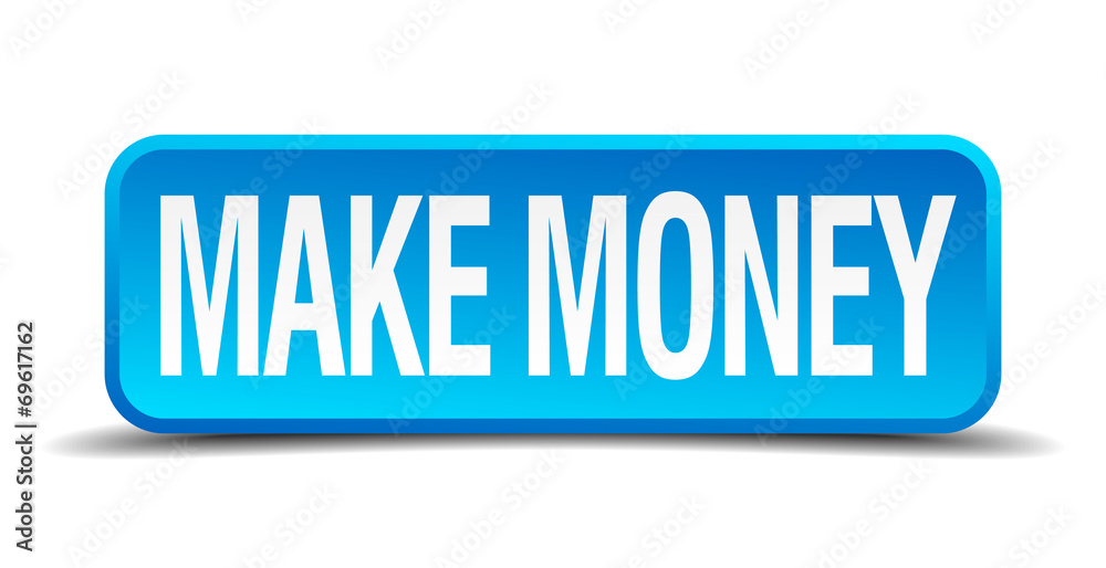 make money blue 3d realistic square isolated button make money blue 3d realistic square isolated button