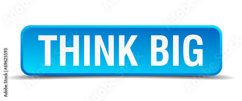 Think big blue 3d realistic square isolated button