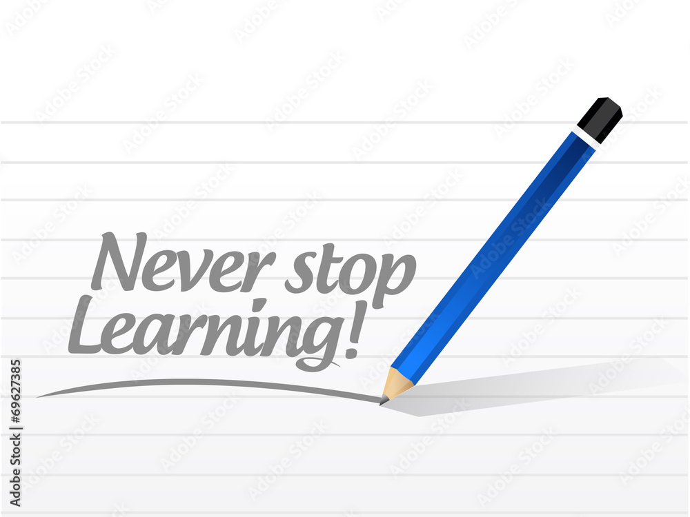 never stop learning message illustration design never stop learning message illustration design