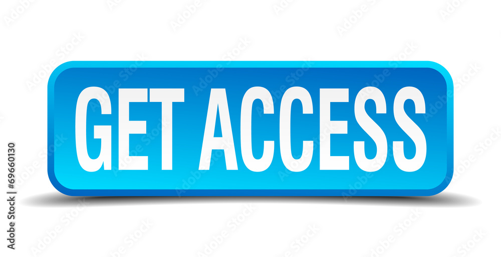 Get access blue 3d realistic square isolated button Get access blue 3d realistic square isolated button