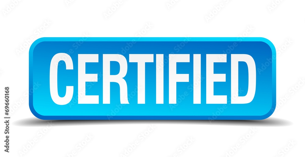 certified blue 3d realistic square isolated button certified blue 3d realistic square isolated button