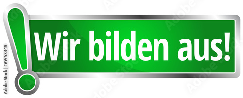 Wir bilden aus!