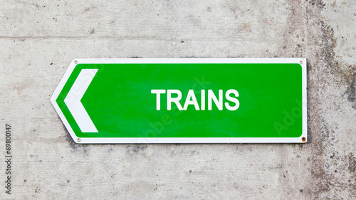 Green sign - Trains
