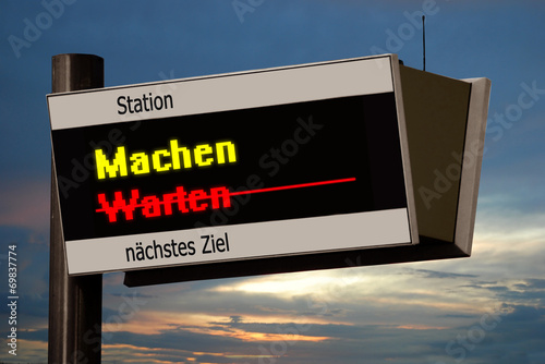 Anzeigetafel 4 - Machen