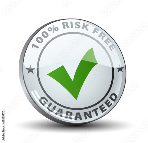 100% risk free guaranteed