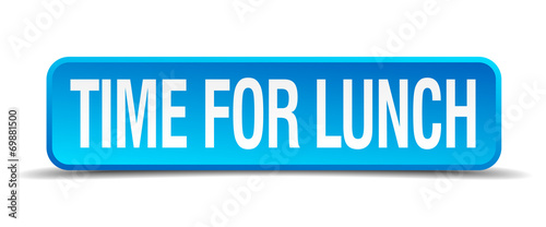 time for lunch blue 3d realistic square isolated button