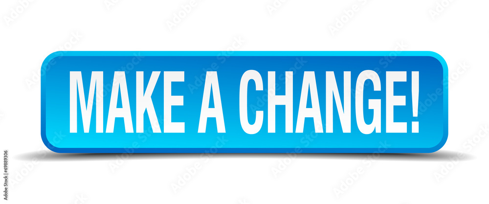 make a change blue 3d realistic square isolated button make a change blue 3d realistic square isolated button