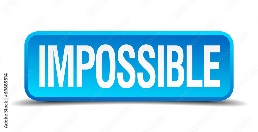 Impossible blue 3d realistic square isolated button Impossible blue 3d realistic square isolated button