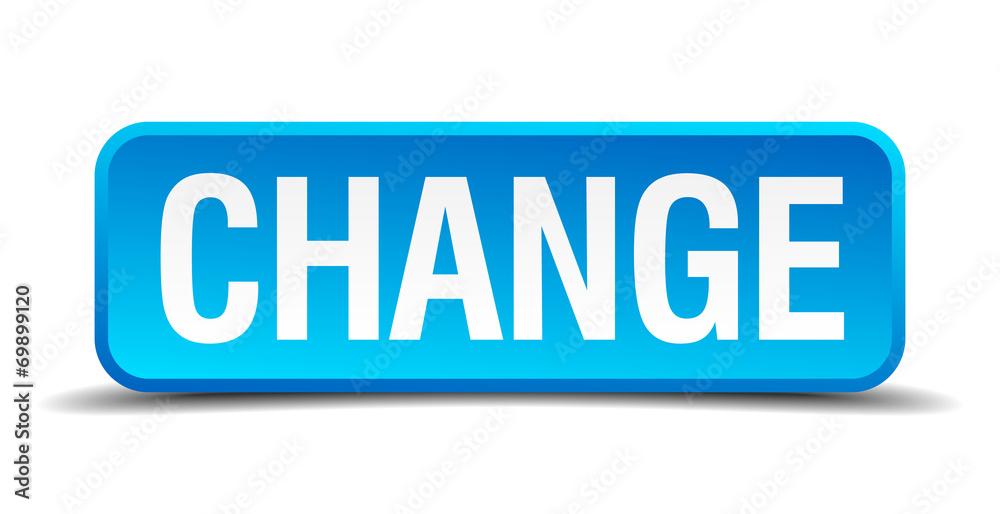 change blue 3d realistic square isolated button change blue 3d realistic square isolated button