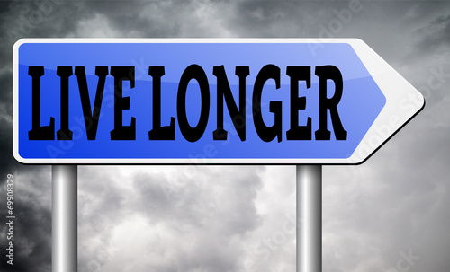 live longer sign photo