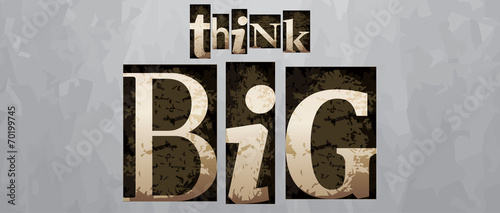 Vector think big concept, vintage letterpress type
