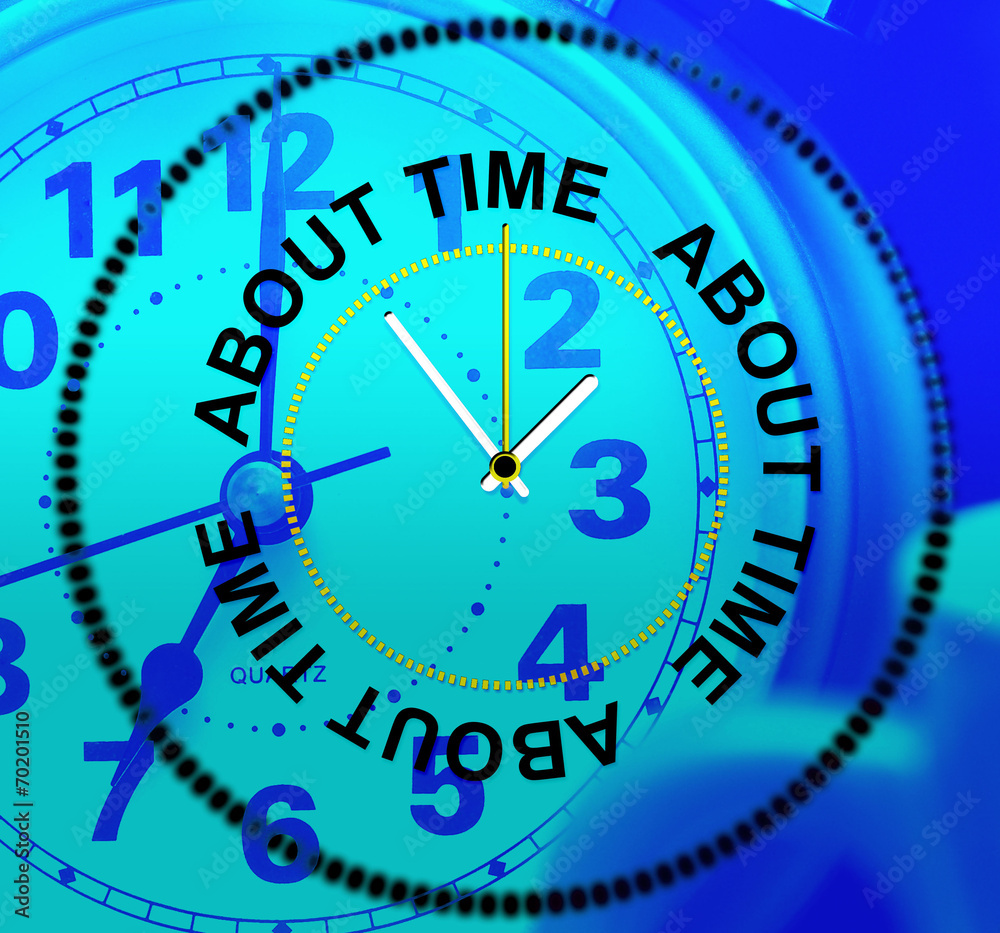 About Time Represents Too Slow And Late About Time Represents Too Slow And Late