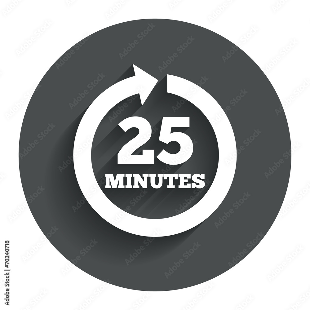 Every 25 minutes sign icon. Full rotation arrow. Every 25 minutes sign icon. Full rotation arrow.