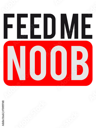Feed me Noob Cool Logo