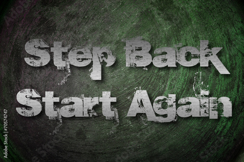Step Back Start Again Concept