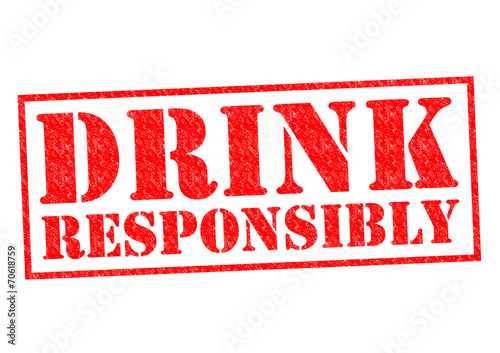 DRINK RESPONSIBLY