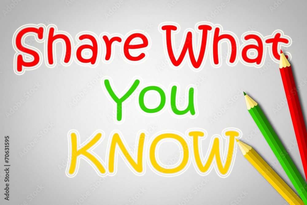 Share What You Know Concept Share What You Know Concept