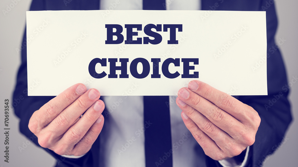 Close Up of Man Holding Sign Reading Best Choice Close Up of Man Holding Sign Reading Best Choice