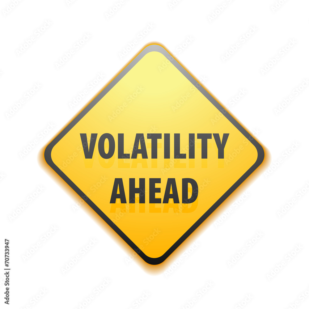 Volatility Ahead Volatility Ahead